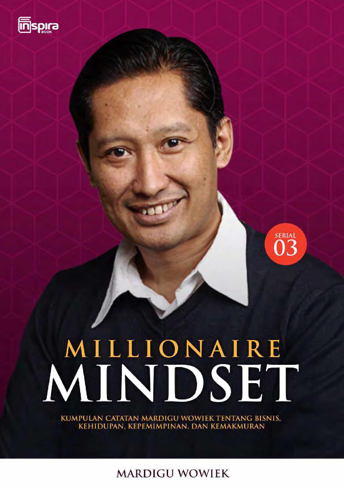03-millionaire-mindset-03-by-mardigu-wowiek-prasantyo