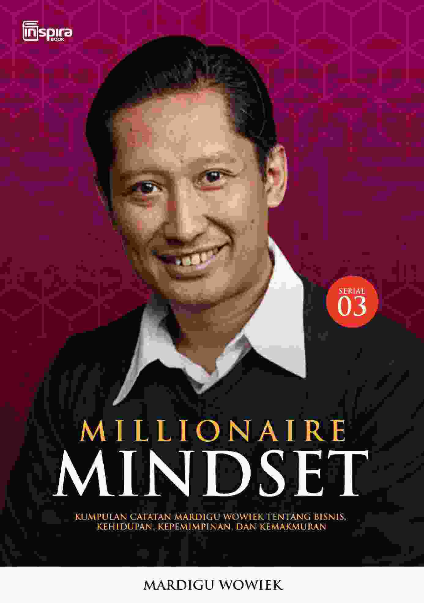 03 millionaire mindset 03 by mardigu wowiek prasantyo