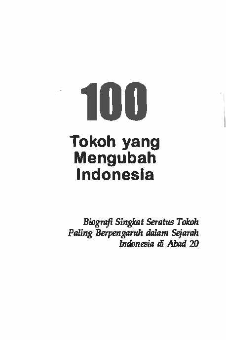 100-tokoh-yang-mengubah-indonesia-biografi-singkat-seratus-tokoh-paling-berpengaruh-dalam-sejarah-indonesia-di-abad-20-by-floriberta-aning