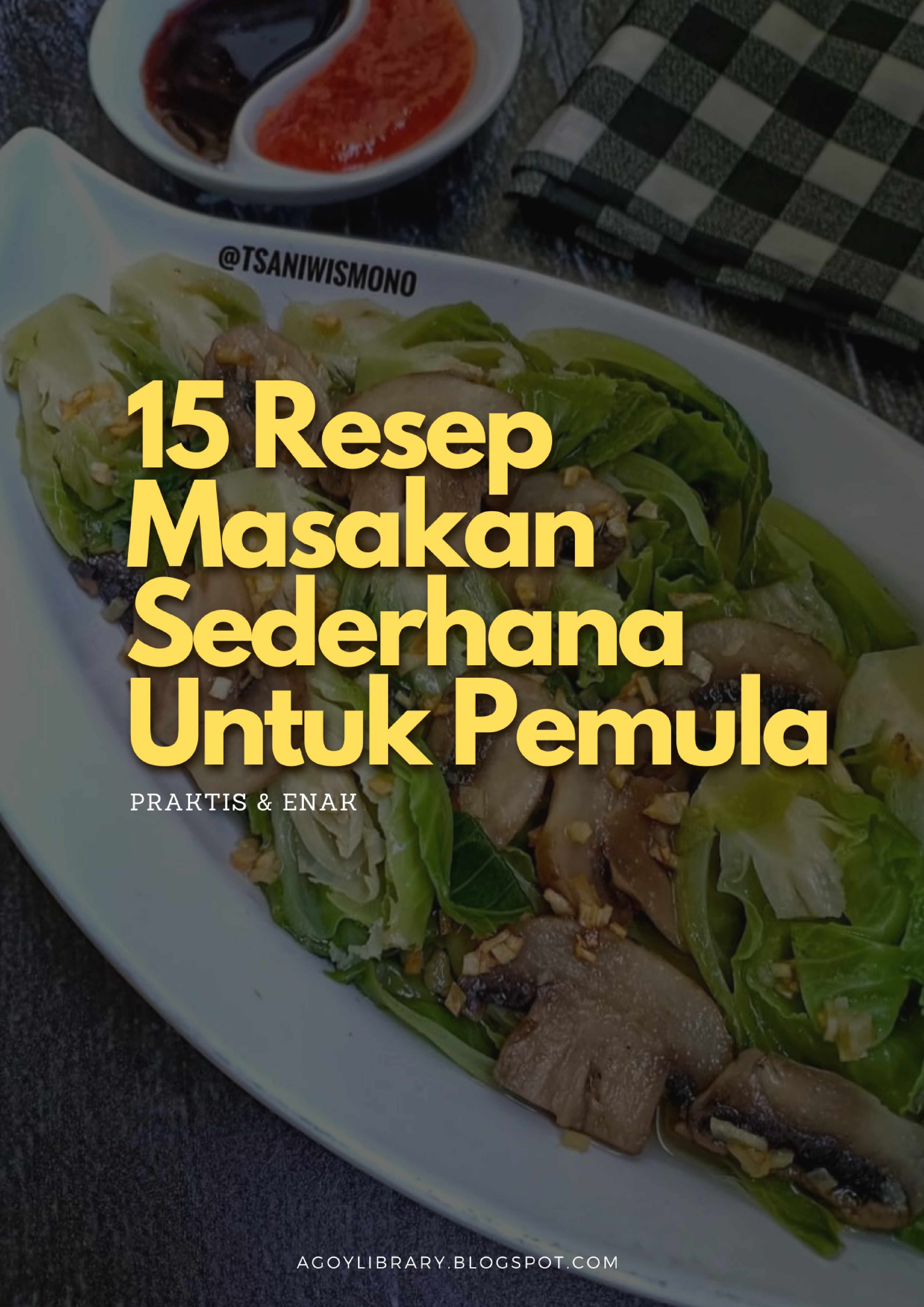 15-resep-masakan-sederhana-untuk-pemula-praktis-dan-enak