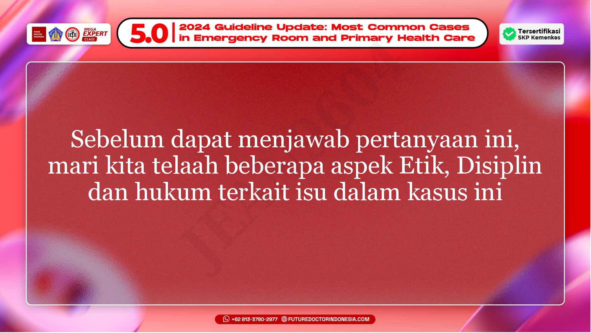 18.-prinsip-dasar-etik-profesionalisme-dan-patient-safety-dalam-praktek-kedokteran-di-igd-172