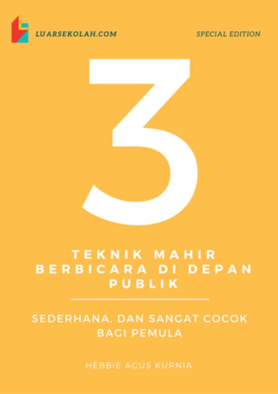 3-teknik-mahir-berbicara-di-depan-publik----sederhana-&-sangat-cocok-untuk-pemula---hebby-agus-kurnia