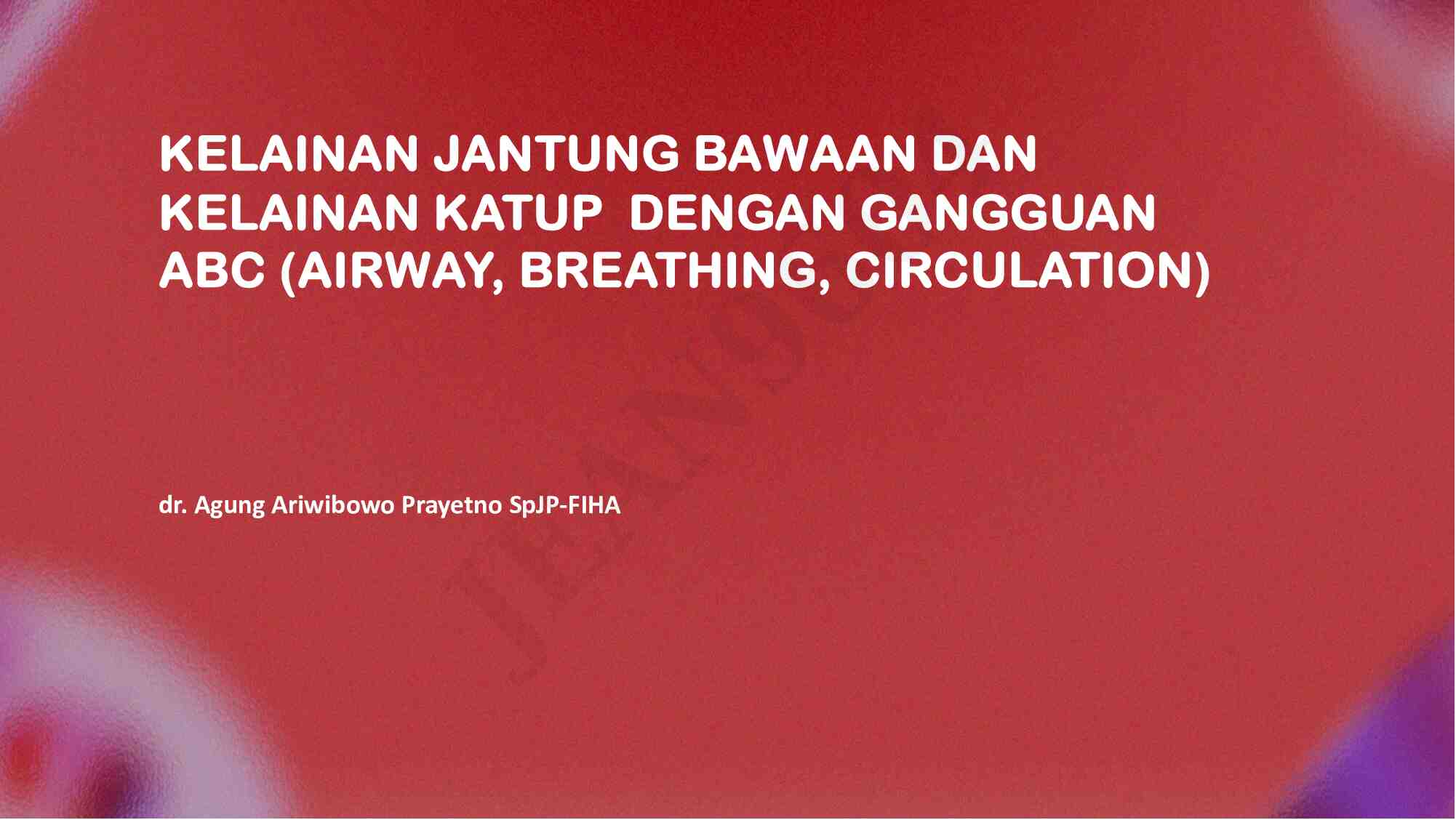 3.-kelainan-jantung-bawaan-dan-kelainan-katup-bawaan-dengan-gangguan-abc-(airway-breathing-circulation)-130