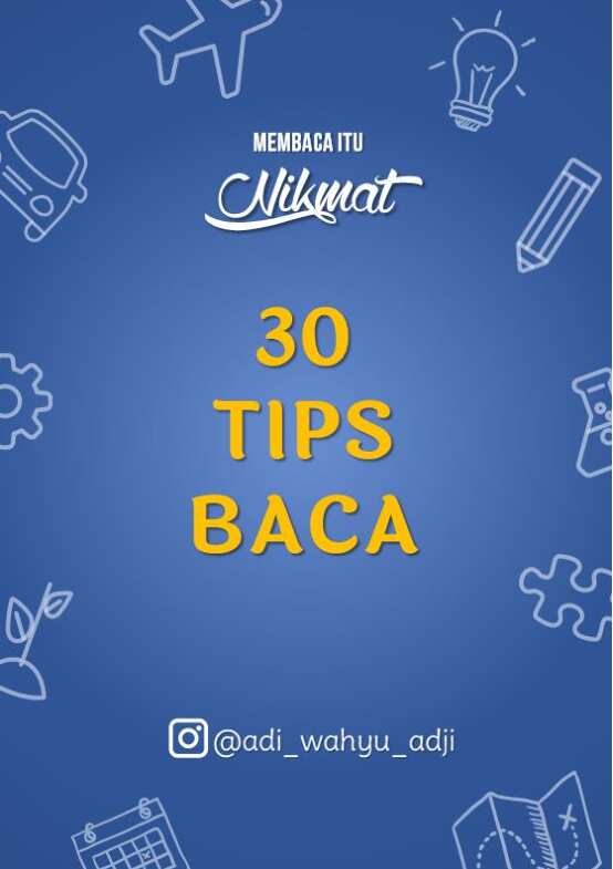 30-tips-baca-membaca-itu-nikmat!---adi-wahyu-adji