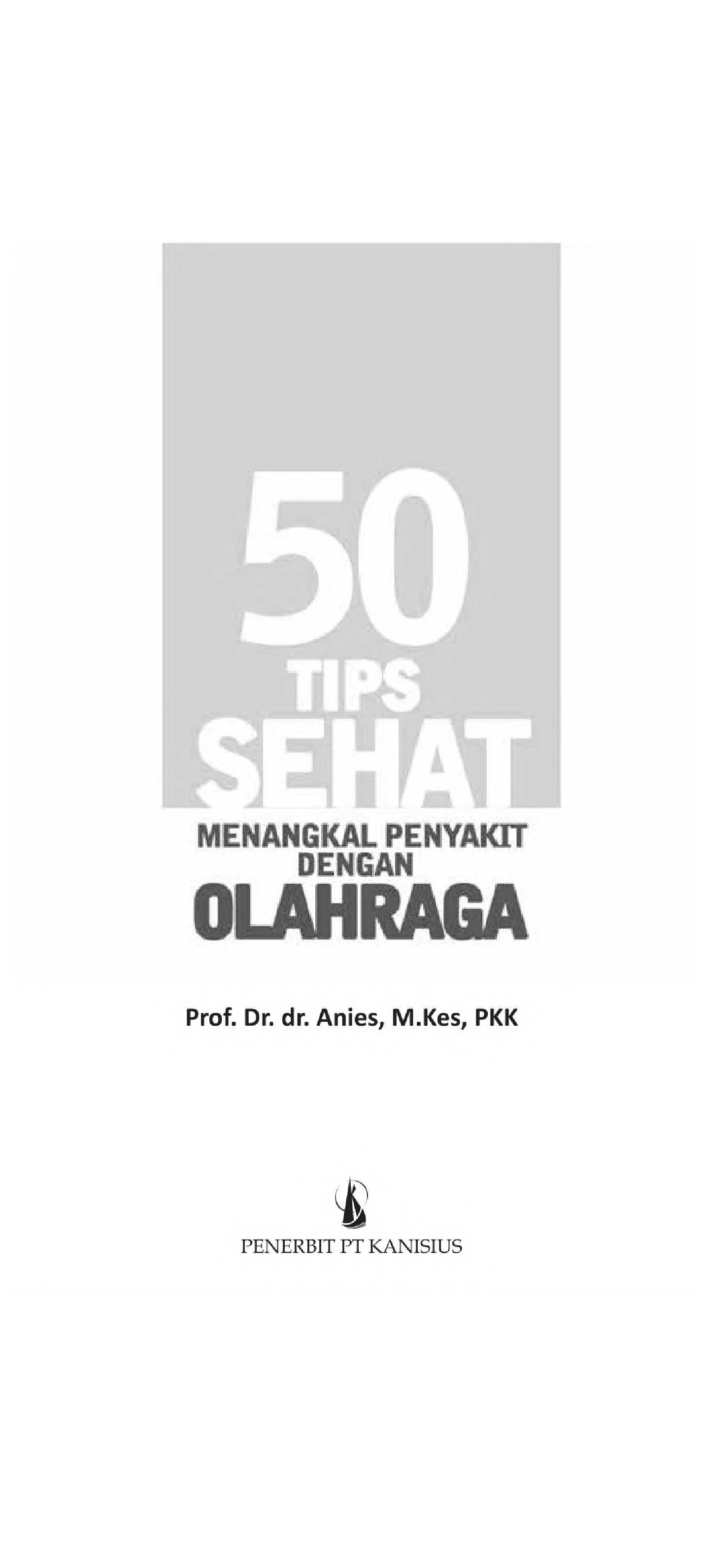 50-tips-menangkal-penyakit-dengan-olahraga---prof--dr--dr--anies-m-kes-pkk