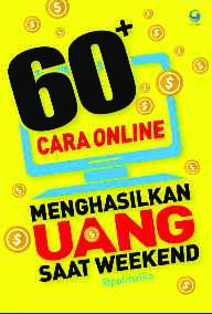 60+-cara-online-menghasilkan-uang-saat-weekend-by-politwika