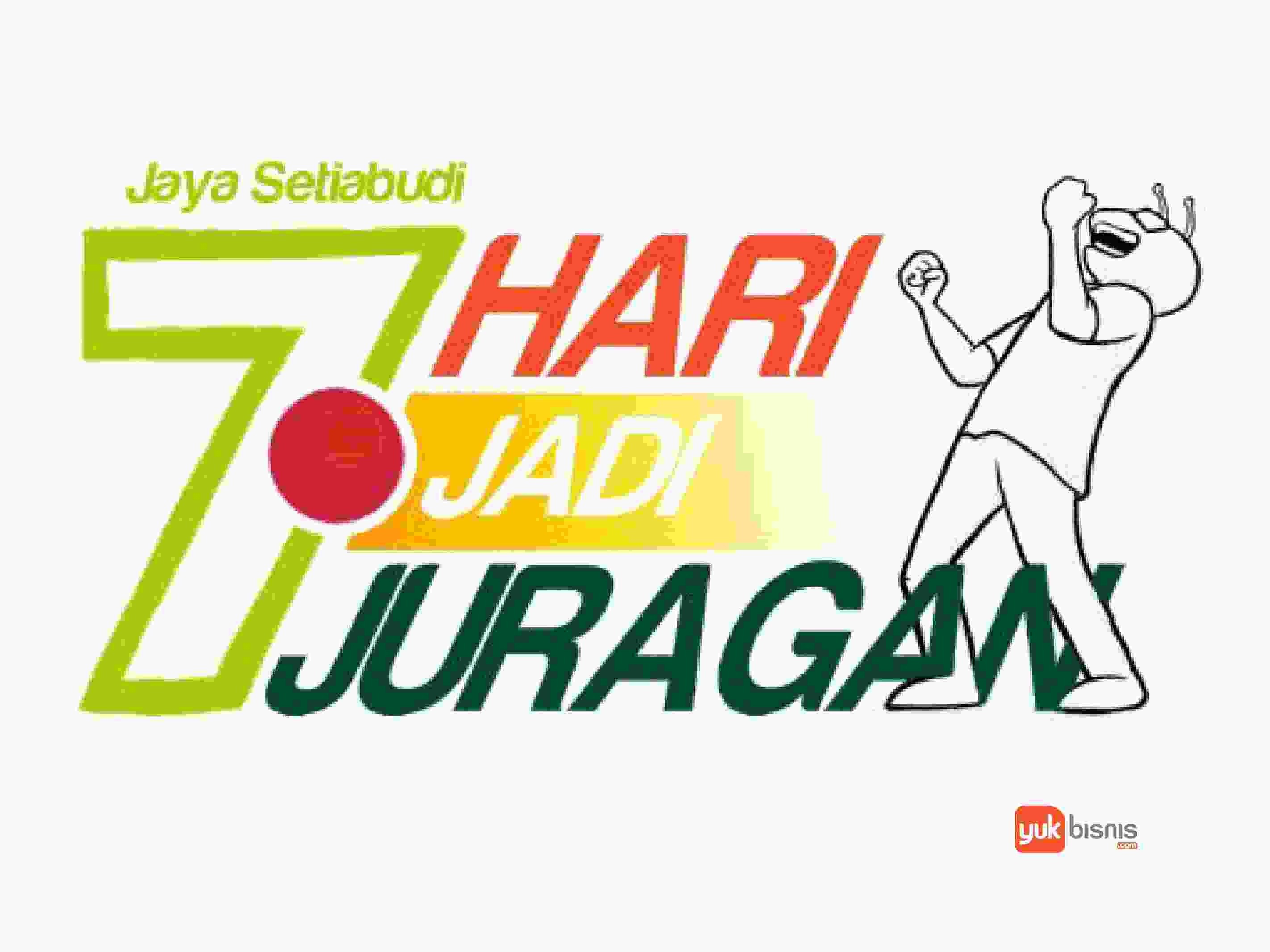 7 Hari Jadi Juragan