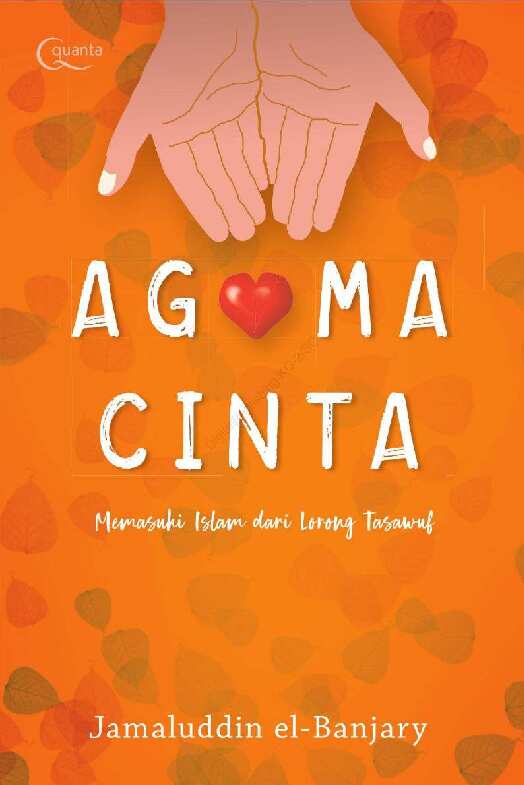 agama-cinta---memasuki-kedamaian-islam-dari-lorong-tasawuf---jamaluddin-el-banjary