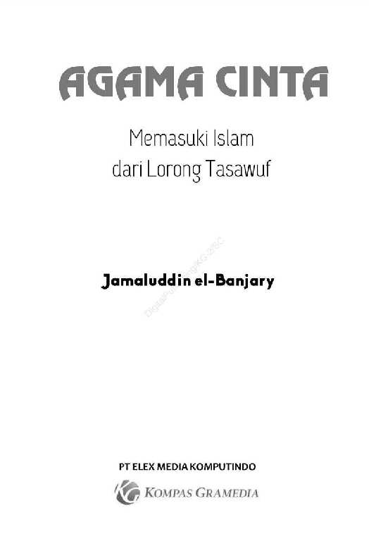 agama-cinta---memasuki-kedamaian-islam-dari-lorong-tasawuf---jamaluddin-el-banjary