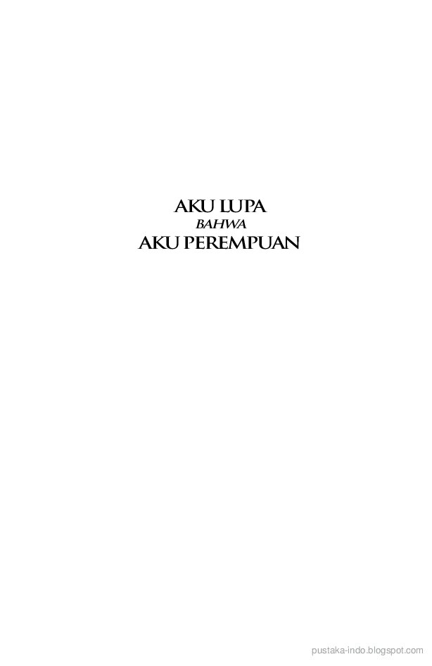 aku-lupa-bahwa-aku-perempuan-by-ihsan-abdul-quddus