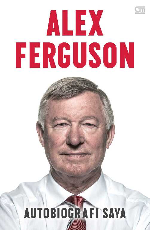 alex ferguson autobiografi saya alex ferguson