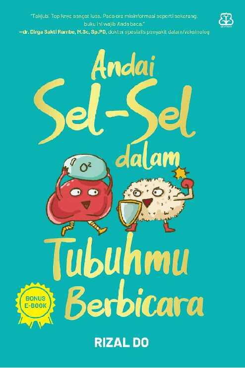 andai sel sel dalam tubuhmu berbicararizal do