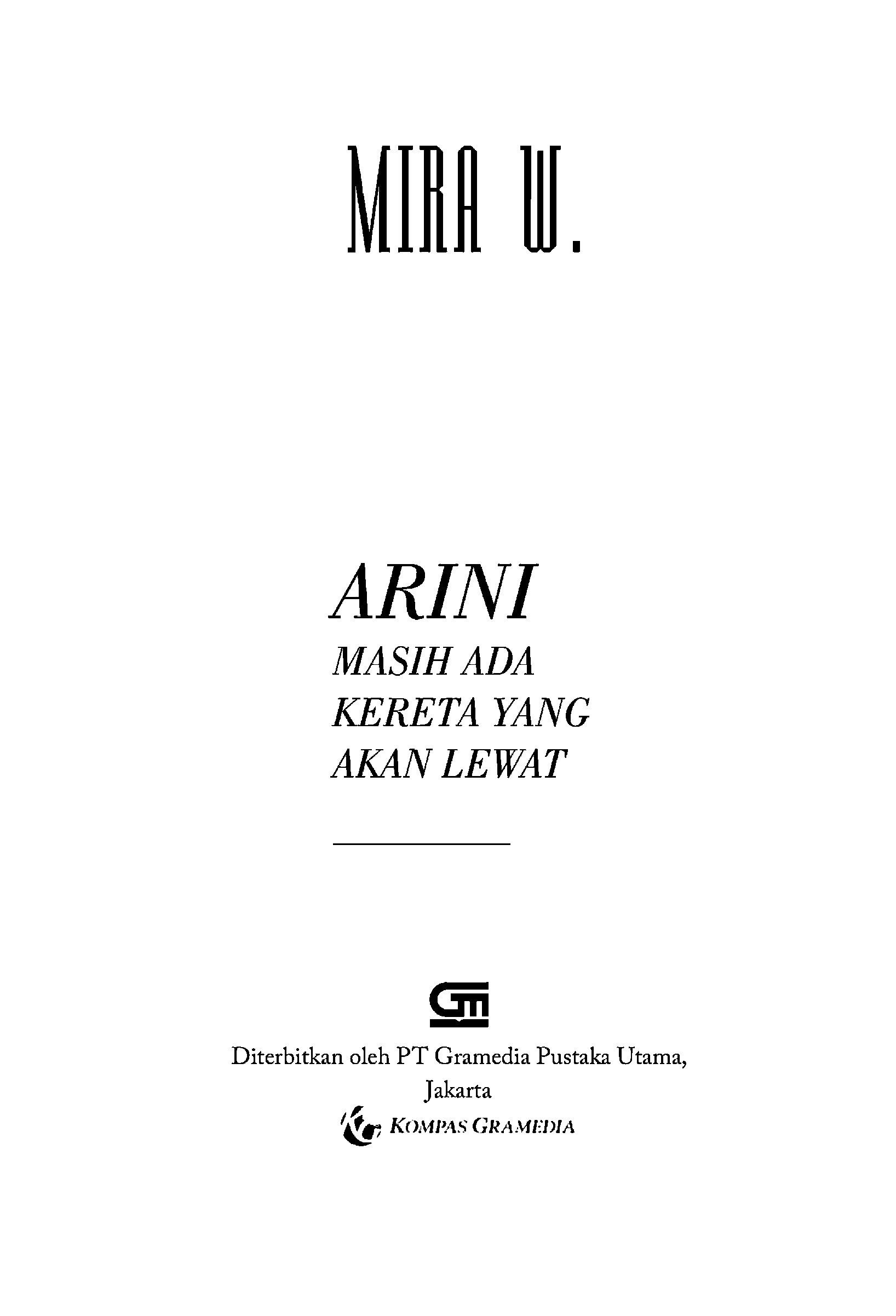 arini-masih-ada-kereta-yang-akan-lewat-by-mira-w