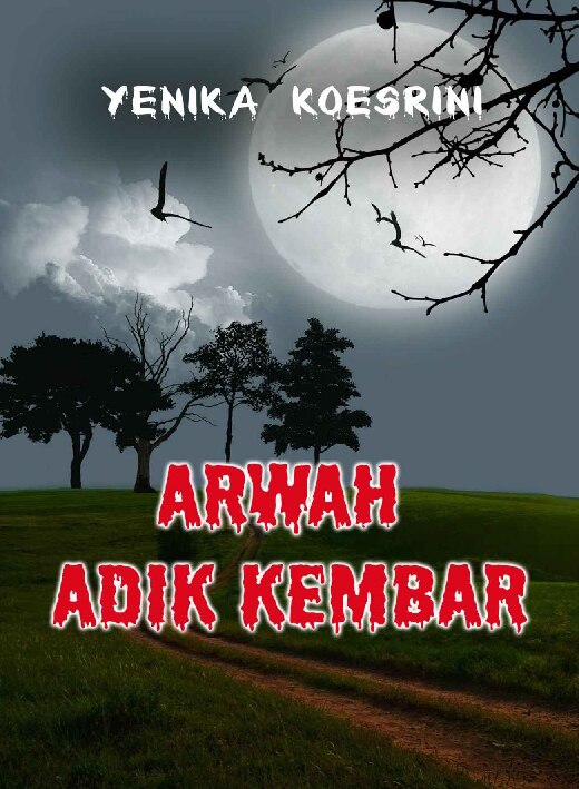 arwah-adik-kembar-by-yenika-koesrini