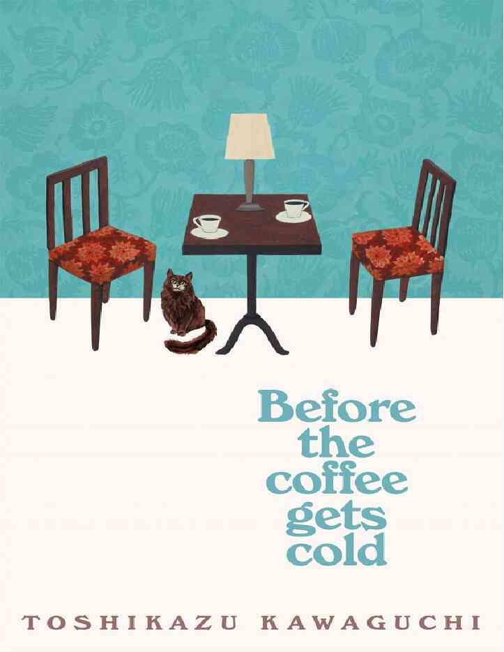 Before The Coffee Gets Cold   Toshikazu Kawaguchi