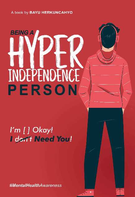 being a hyper independence person