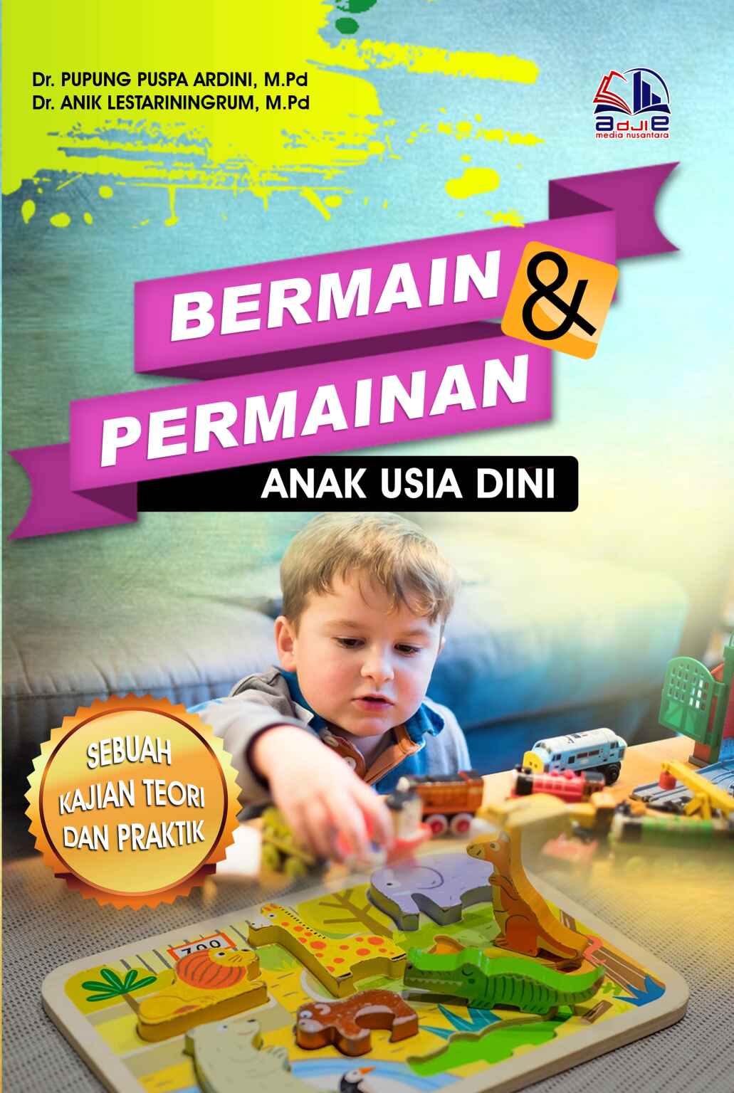 bermain-dan-permainan-anak-usia-dini-sebuah-kajian-teori-dan-praktik
