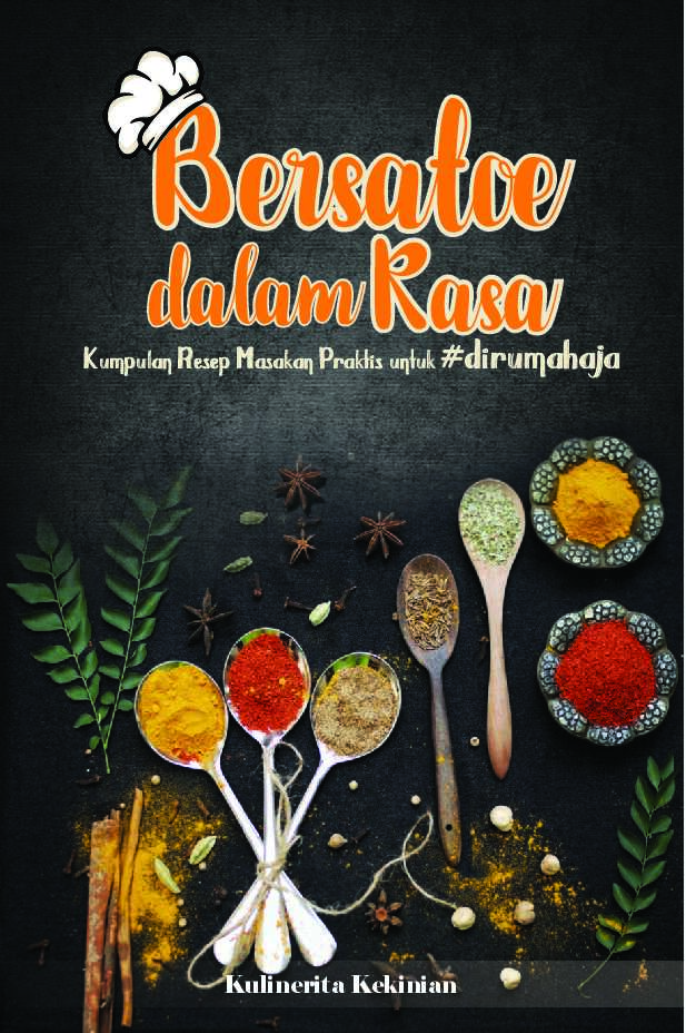 bersatu-dalam-rasa---kumpulan-resep-masakan-praktis-untuk-dirumahaja
