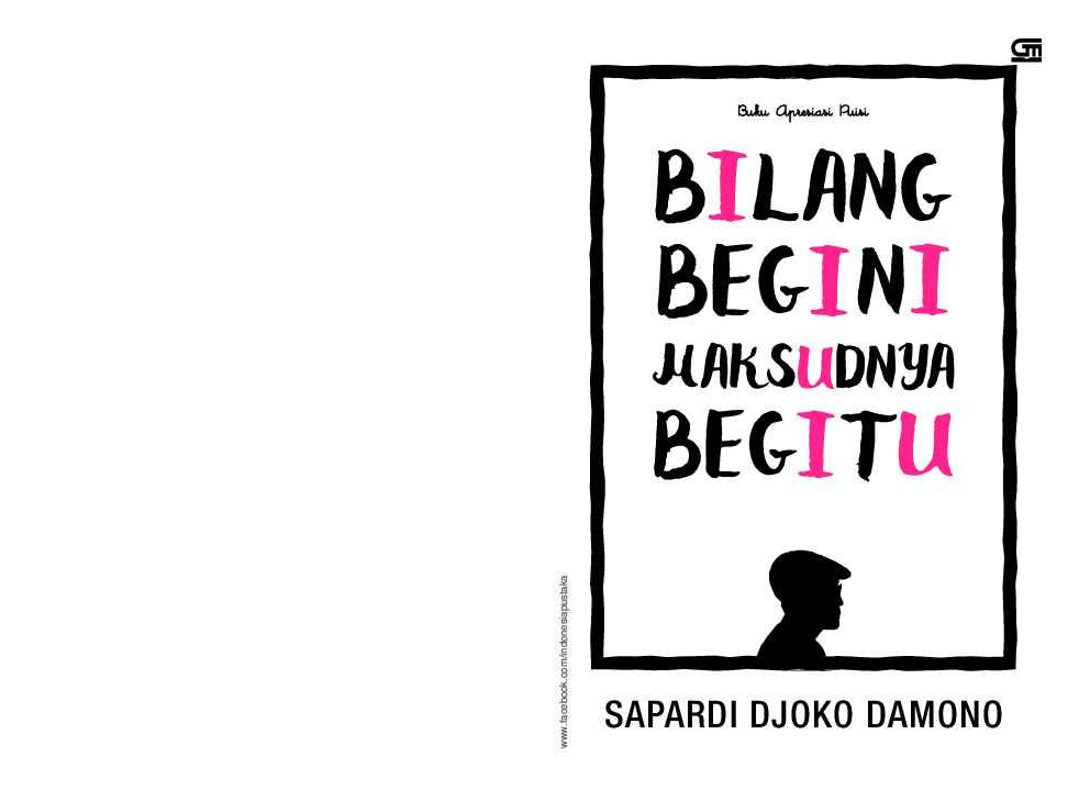 bilang begini maksudnya begitu by sapardi djoko damono