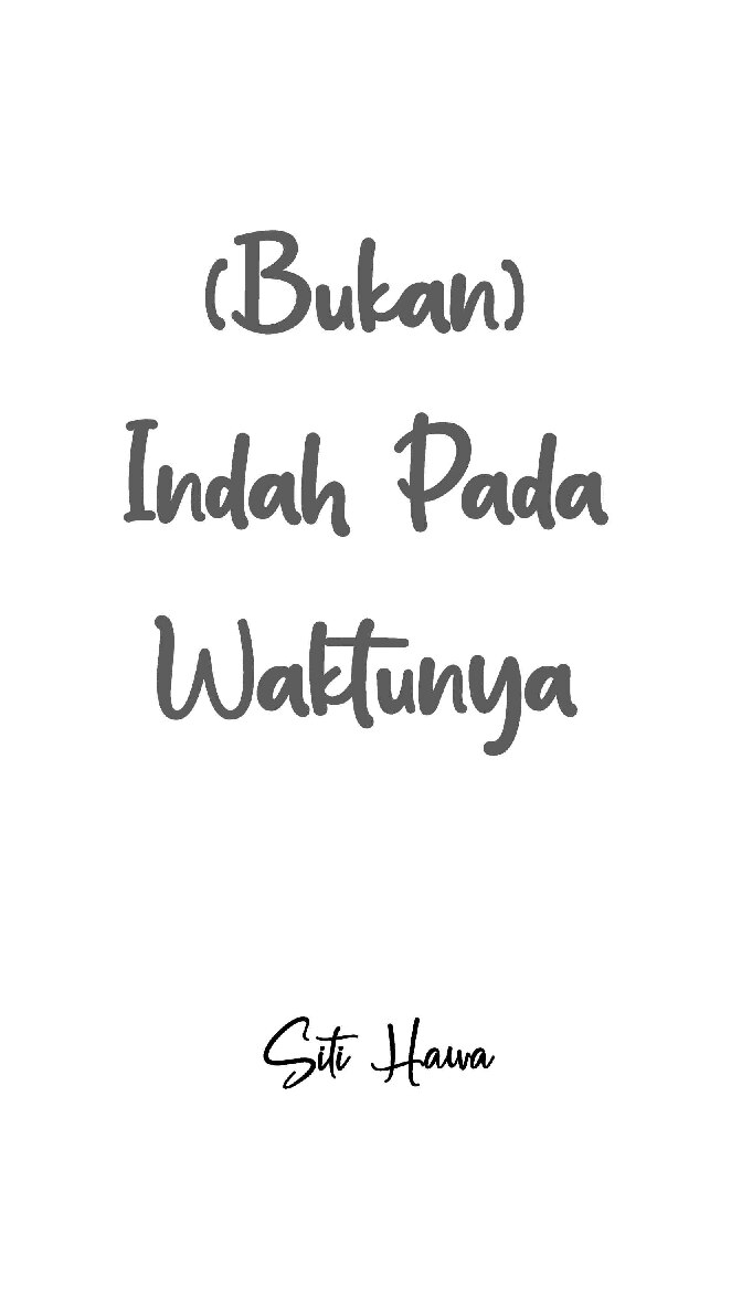 bukan-indah-pada-waktunya-by-siti-hawa