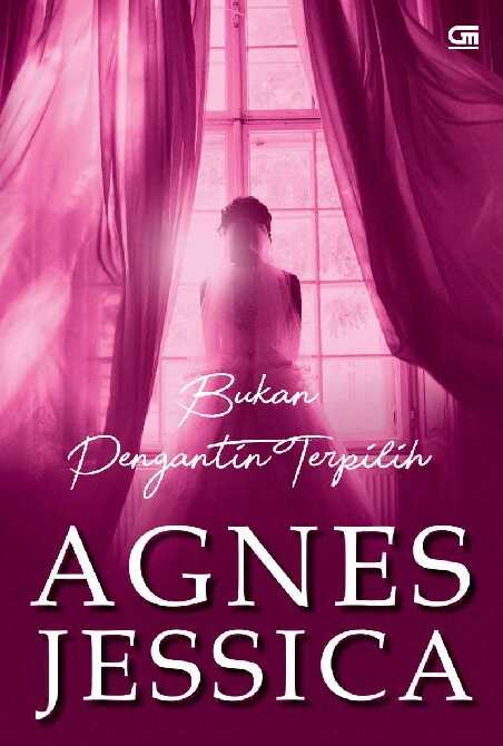 bukan pengantin terpilih by agnes jessica