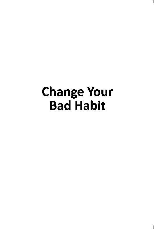 change-your-bad-habit---badrul-munier-buchori