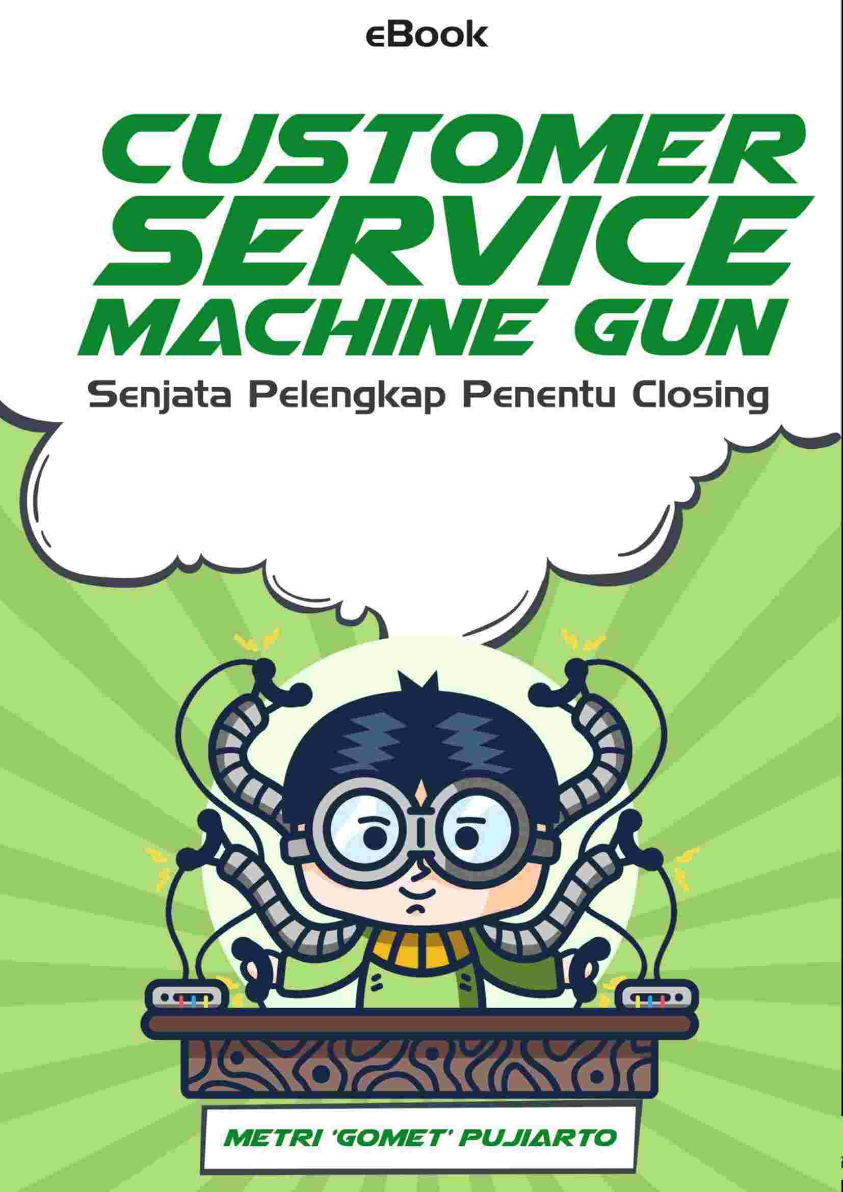 Customer Service Machine Gun