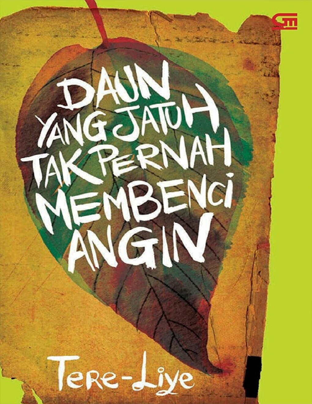 daun-yangjatuhtak-pernah-membenci-angin