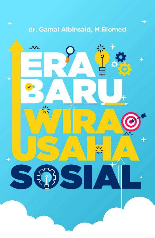 era baru wirausaha sosial   dr  gamal albinsaid m  biomed