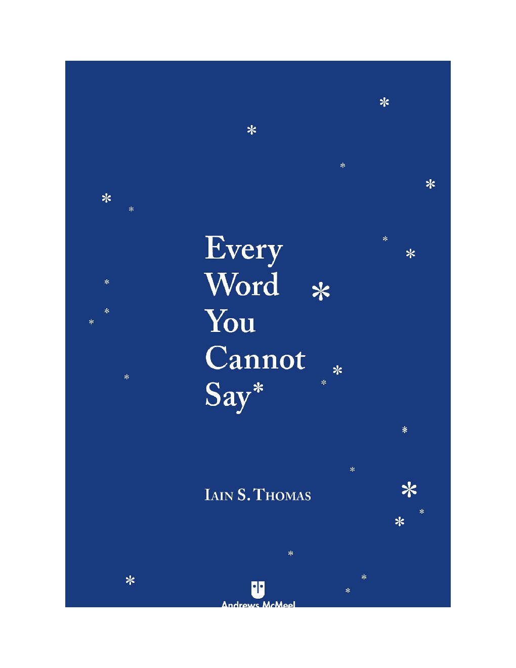 every-word-you-cannot-say-iain-s-thomas