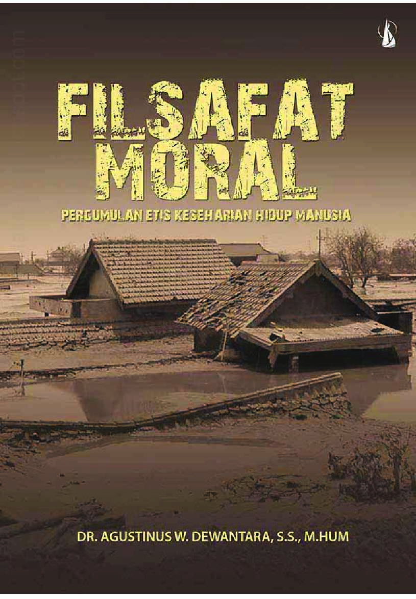 filsafat-moral-pergumulan-etis-keseharian-hidup-manusia-by-agustinus-w