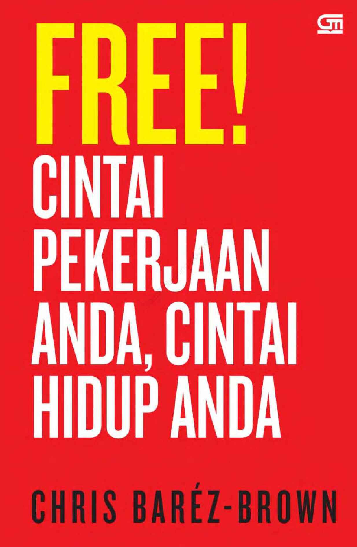 free-cintai-pekerjaan-anda-cintai-hidup