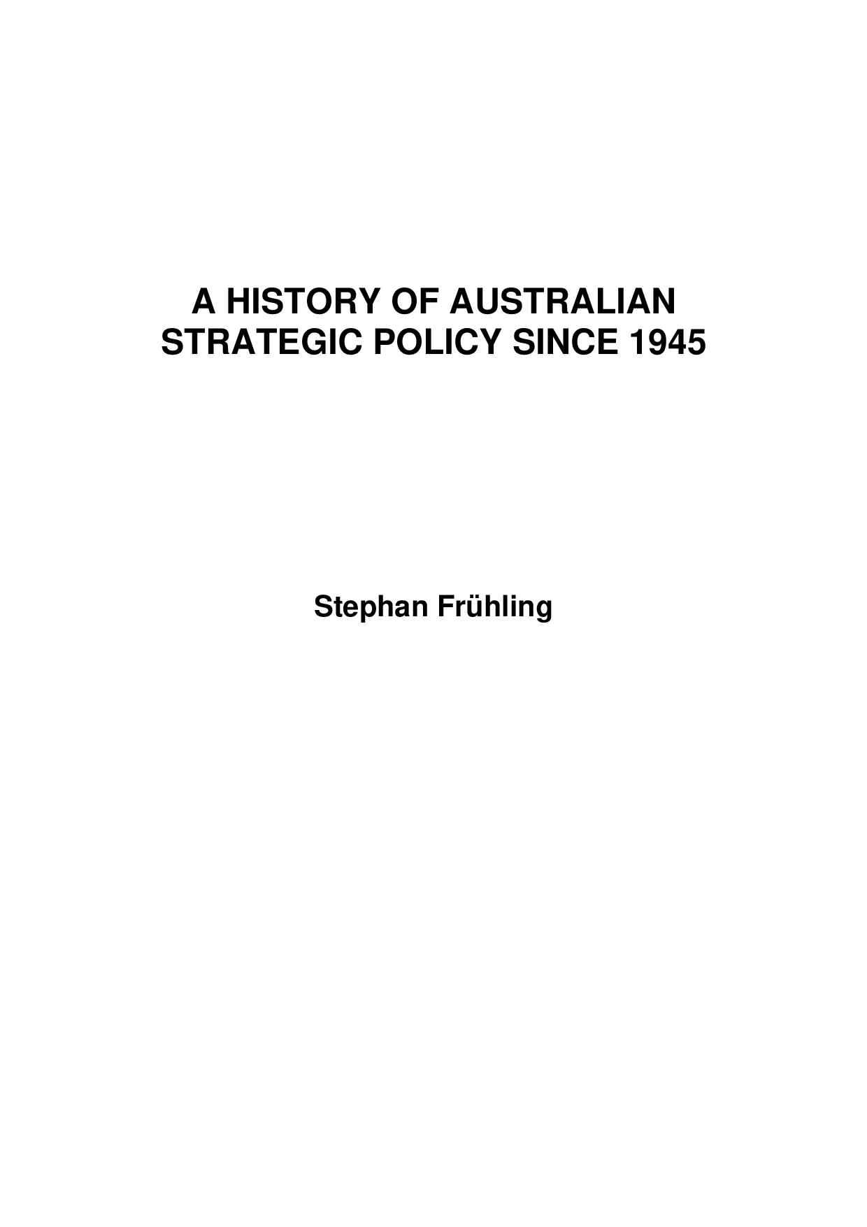 frhling-and-others-2009-a-history-of-australian-strategic-policy-since-1945-671