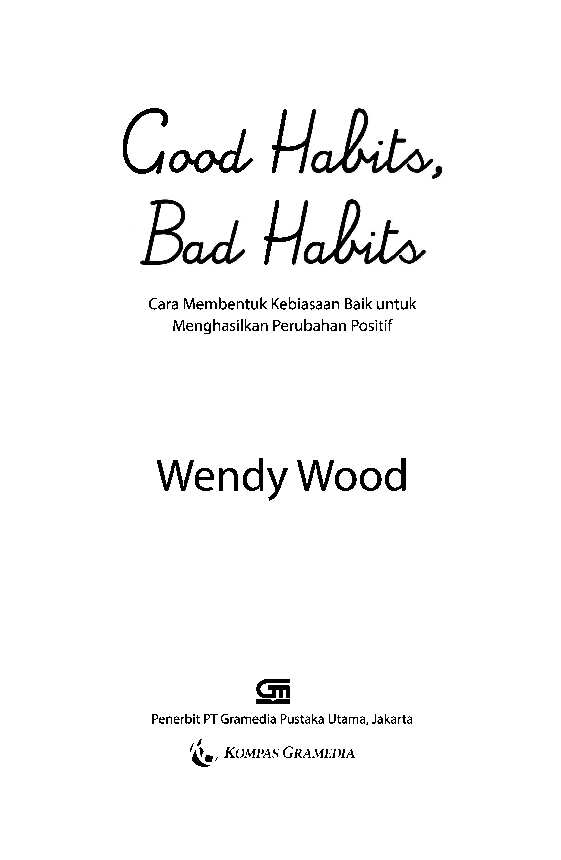 good-habits-bad-habits---cara-membentuk-kebiasaan-baik---wendy-wood