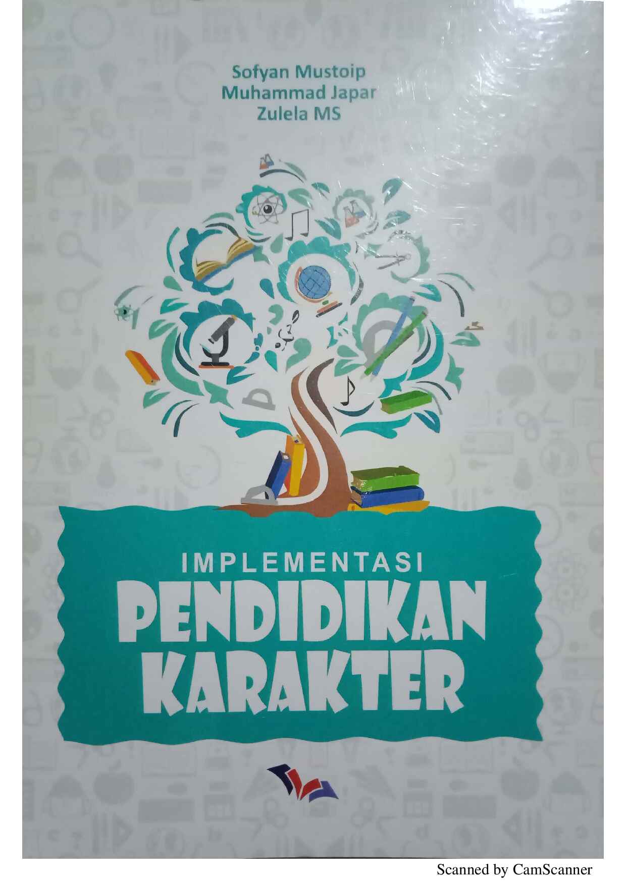 implementasi-pendidikan-karakter-by-sofyan-mustoip-muhammad-japar-zulela-ms