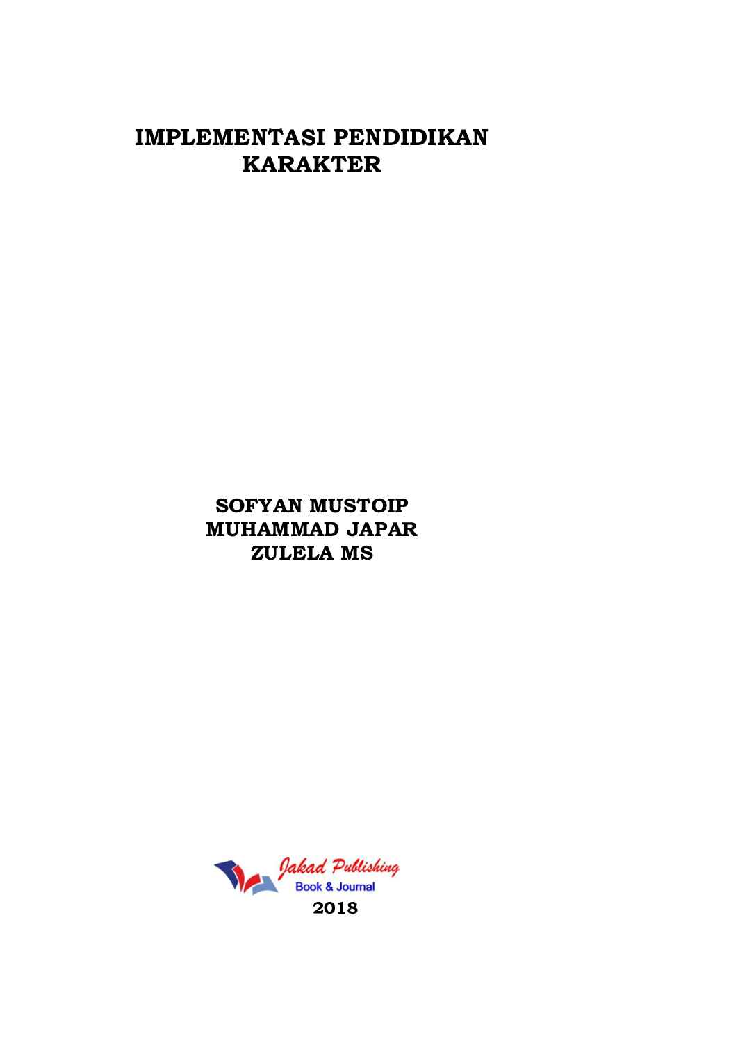 implementasi-pendidikan-karakter-by-sofyan-mustoip-muhammad-japar-zulela-ms