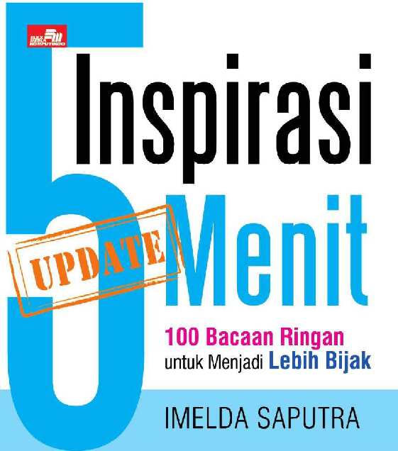 inspirasi-5-menit-323-halaman---100-bacaan-ringan-untuk-menjadi-lebih-baik---imelda-saputra