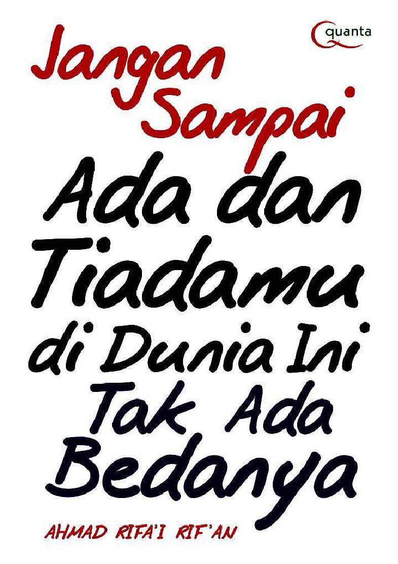 jangan-sampai-ada-dan-tiadamu-di-dunia-ini-tak-ada-bedanya-ahmad