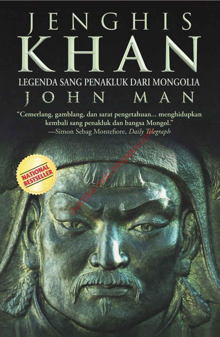 jenghis-khan-legenda-sang-penakluk-dari-mongolia-by-john-man
