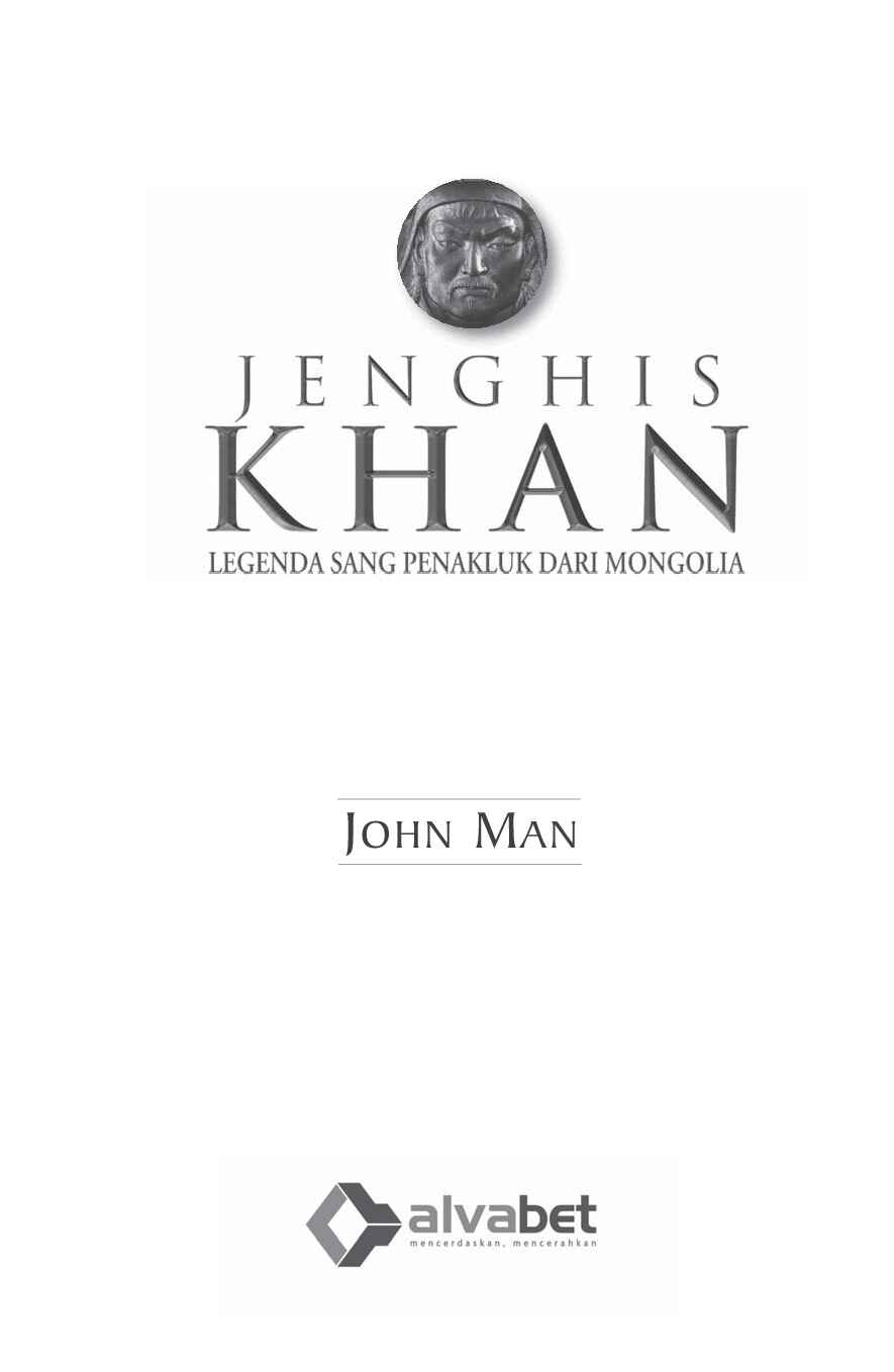 jenghis-khan-legenda-sang-penakluk-dari-mongolia-by-john-man