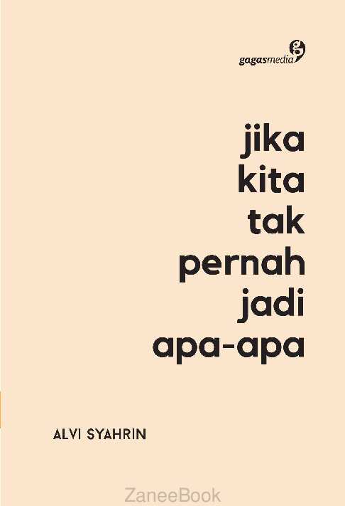 jika-kita-tak-pernah-jadi-apa-apa---alvi-syahrin