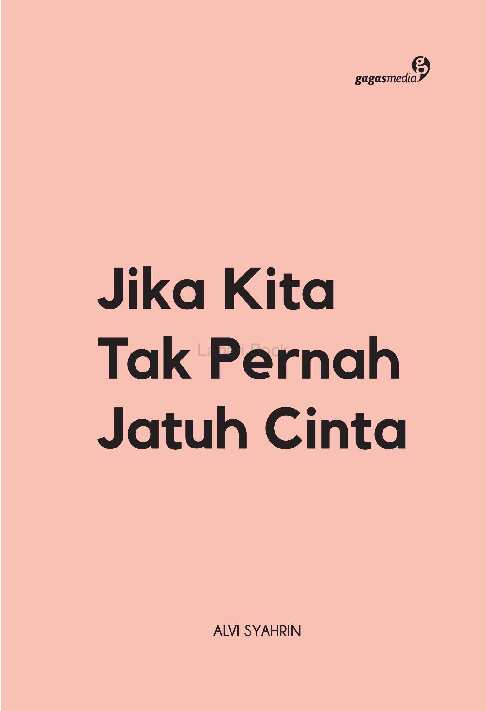 jika-kita-tak-pernah-jatuh-cinta---alvi-syahrin