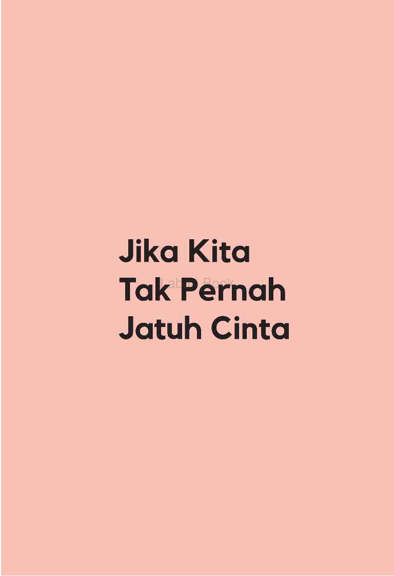jika-kita-tak-pernah-jatuh-cinta-by-alvi-syahrin