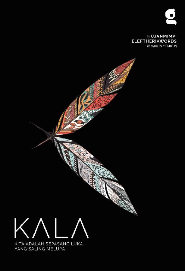 kala-kita-adalah-sepasang-luka-yang-saling-melupa-by-hujanmimpi-eleftheriawords