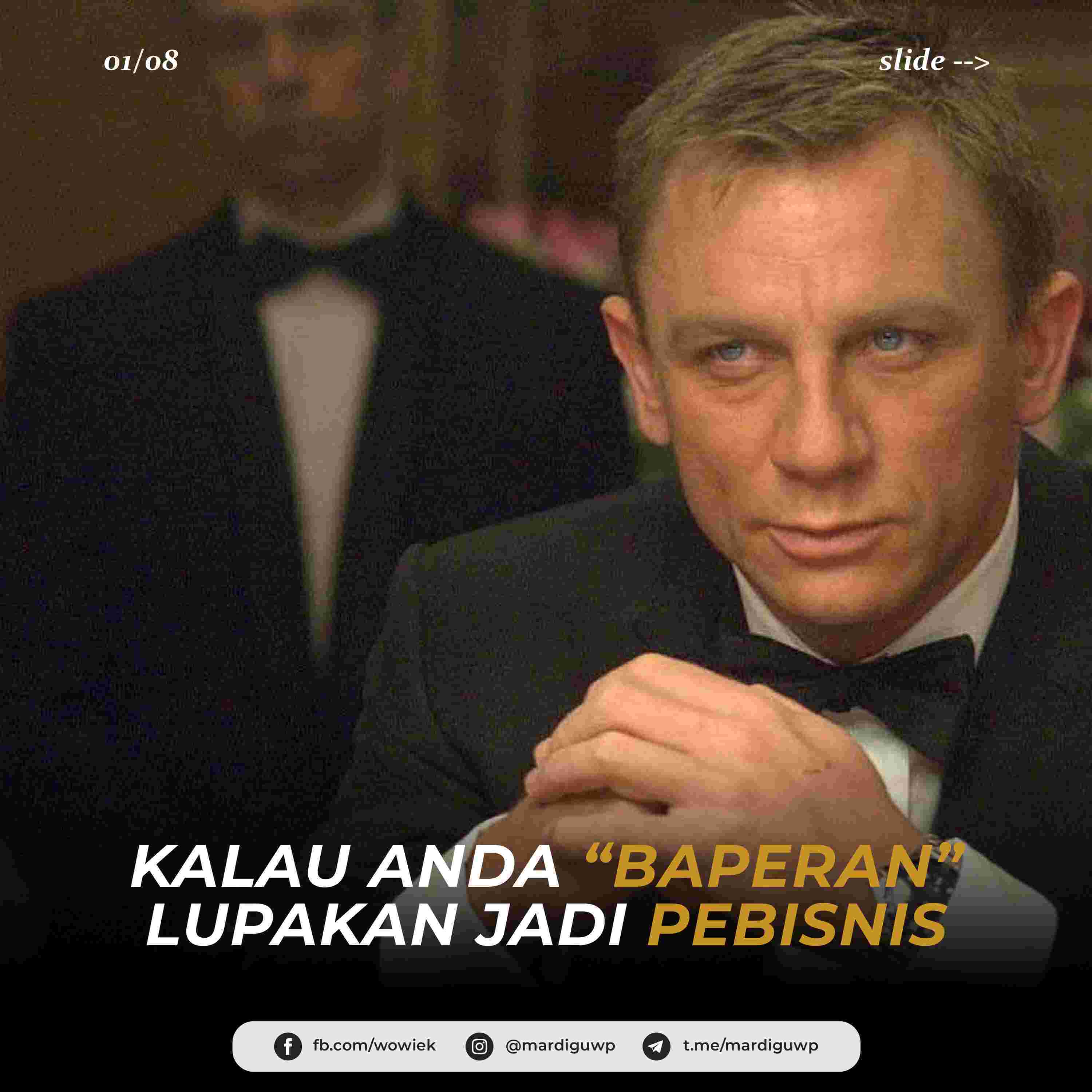 Kalau Anda Baperan, Lupakan Jadi Pebisnis