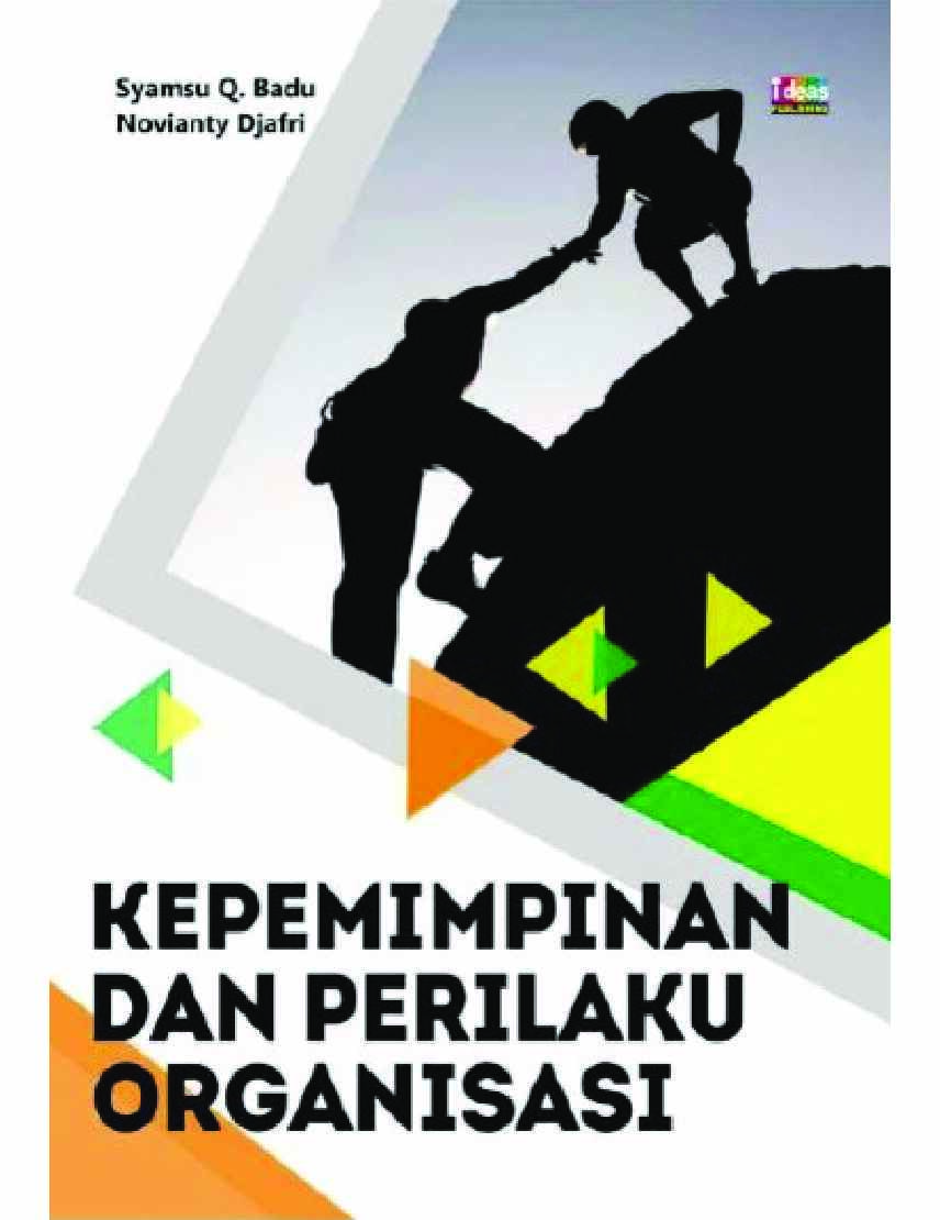 kepemimpinan-dan-perilaku-organisasi-by-syamsu-q--badu--novianty-djafr
