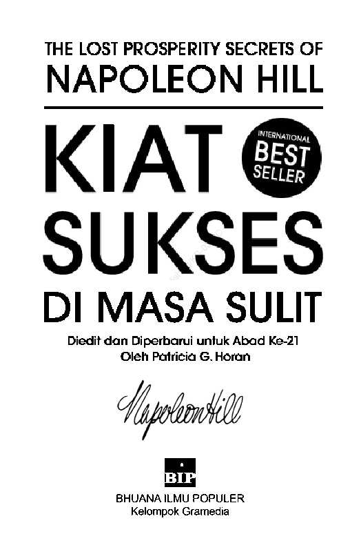 kiat-sukses-di-masa-sulit---the-lost-prosperity-secret-of-napoleon-hill---patricia-g--horan