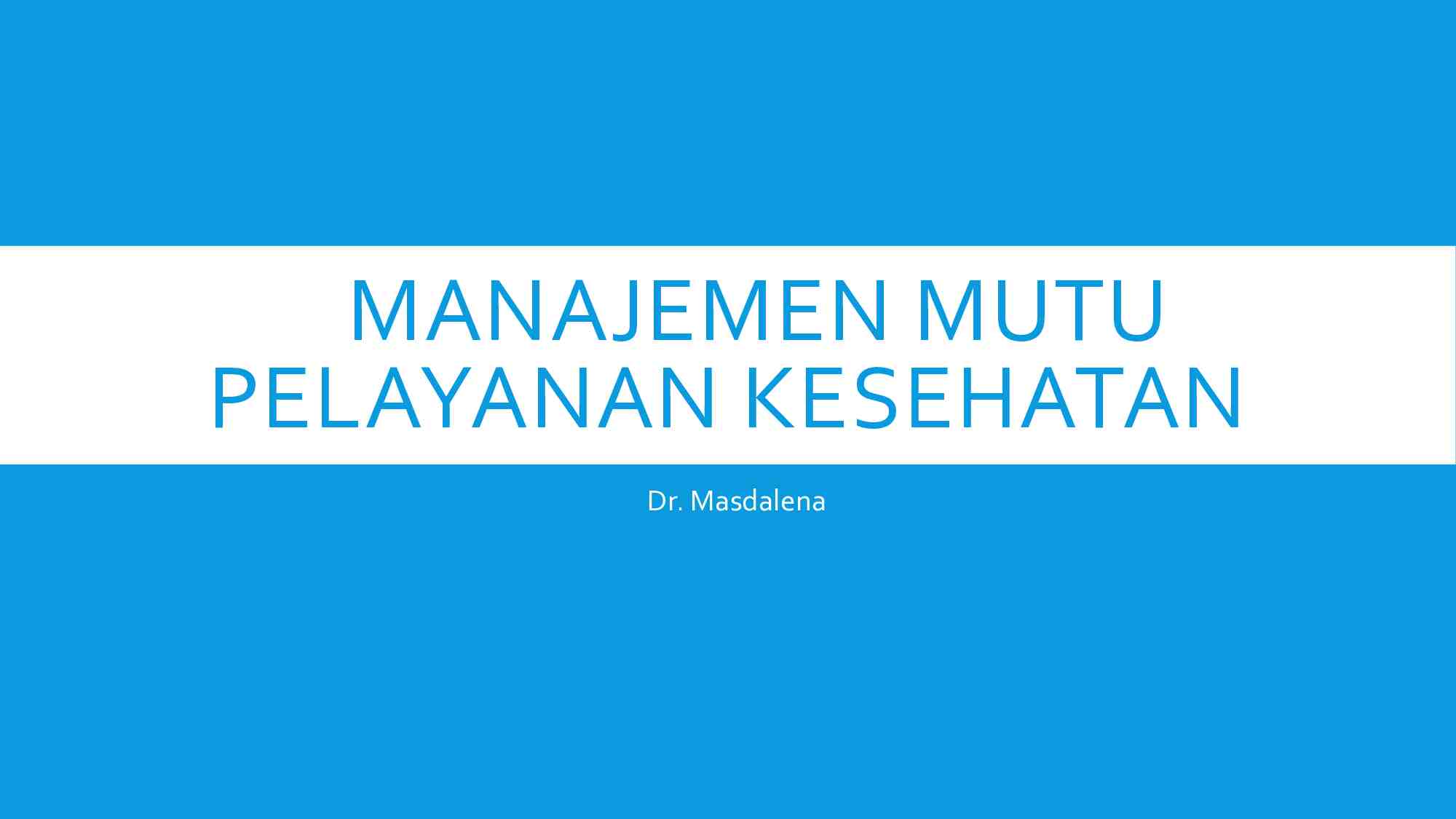 kp-11---manajemen-mutu-pelayanan-kesehatan-142