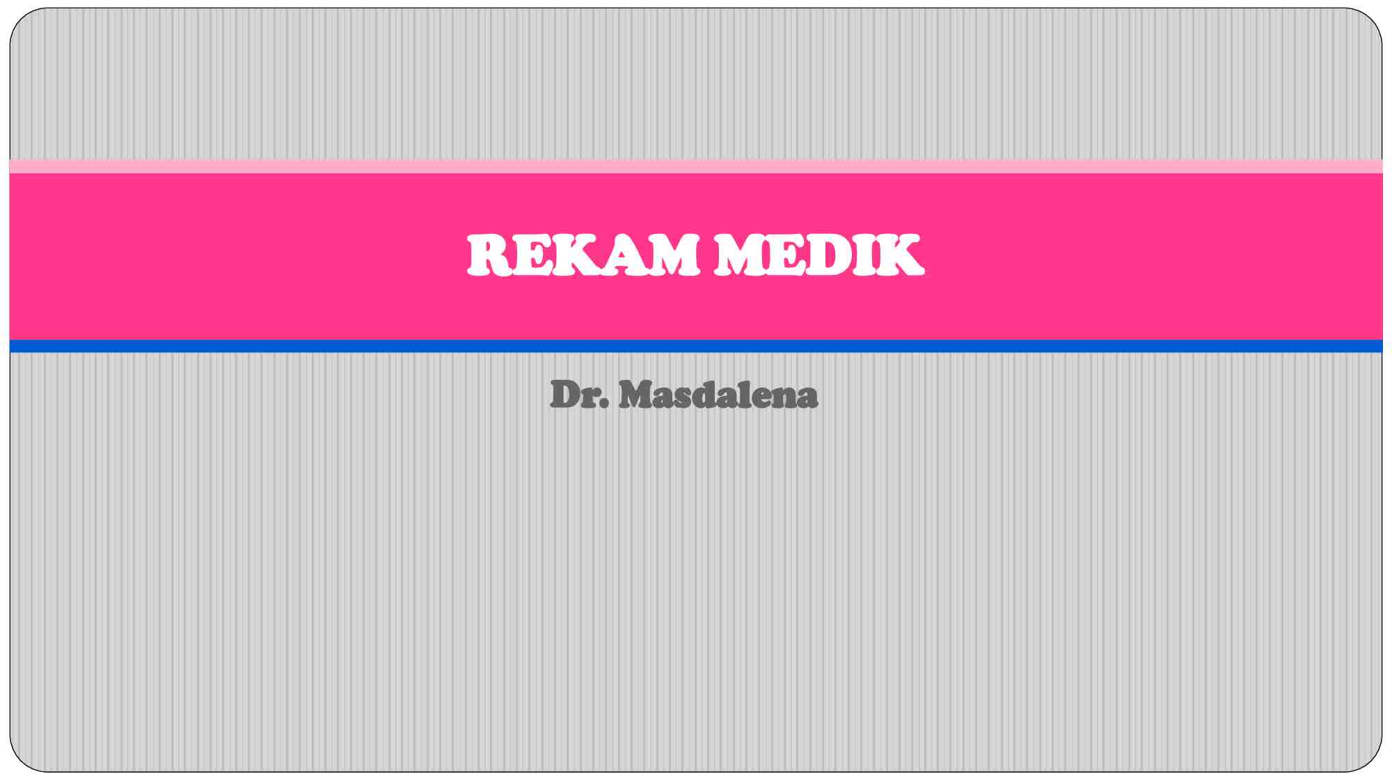 kp-15---pengertian-rekam-medik-692