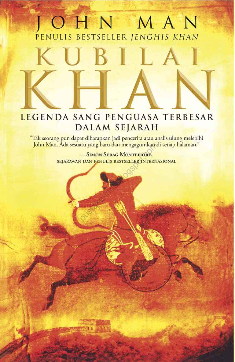 kubilai-khan-legenda-sang-penguasa-terbesar-dalam-sejarah-by-john-man